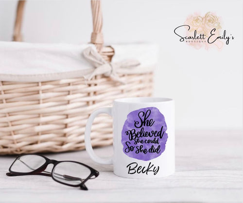 She Believed Quote Mug & Coaster